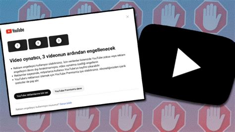 Youtube'Un Reklam Engelleyici Yasağı Türkiye'De! 3 Videonun Ardından Video İzlenemeyecek